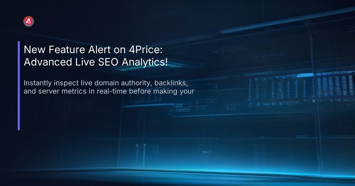 New Feature Alert on 4Price: Advanced Live SEO Analytics!