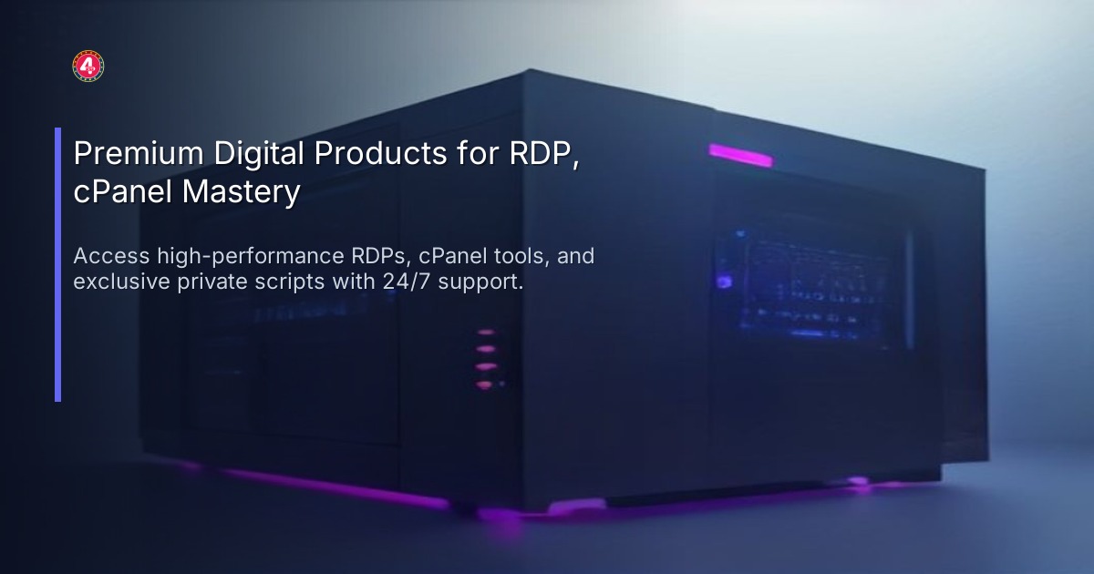 Premium Digital Products for RDP, cPanel Mastery