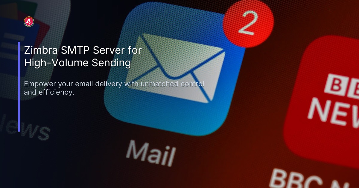 Zimbra SMTP Server for High-Volume Sending