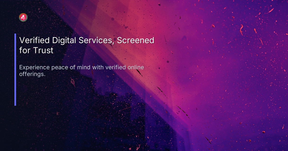 Verified Digital Services, Screened for Trust