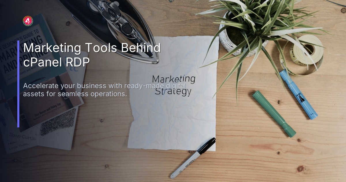 Marketing Tools Behind cPanel RDP