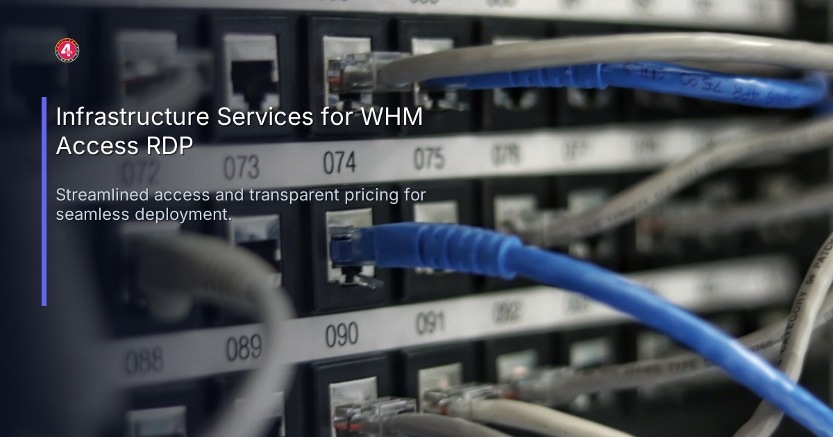 Infrastructure Services for WHM Access RDP