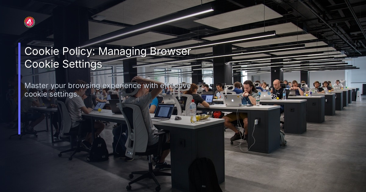 Cookie Policy: Managing Browser Cookie Settings