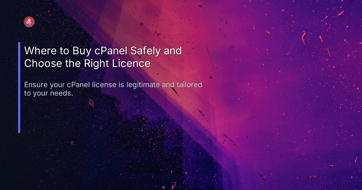 Where to Buy cPanel Safely and Choose the Right Licence