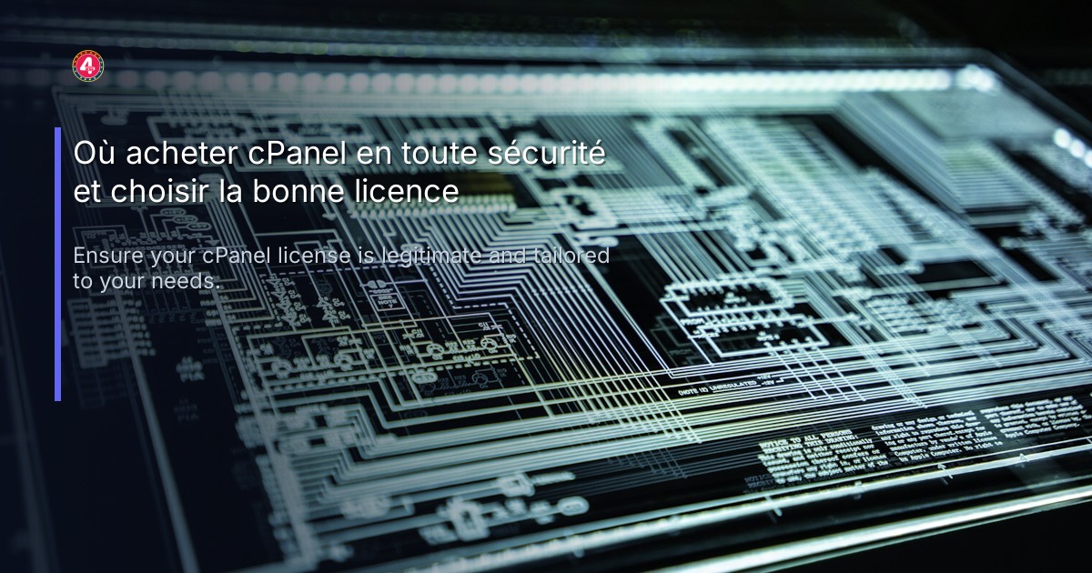 Où acheter cPanel en toute sécurité et choisir la bonne licence